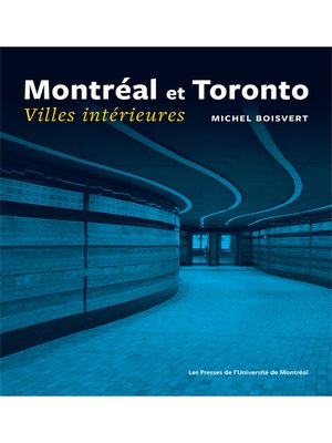 cover image of Montréal et Toronto. Villes intérieures